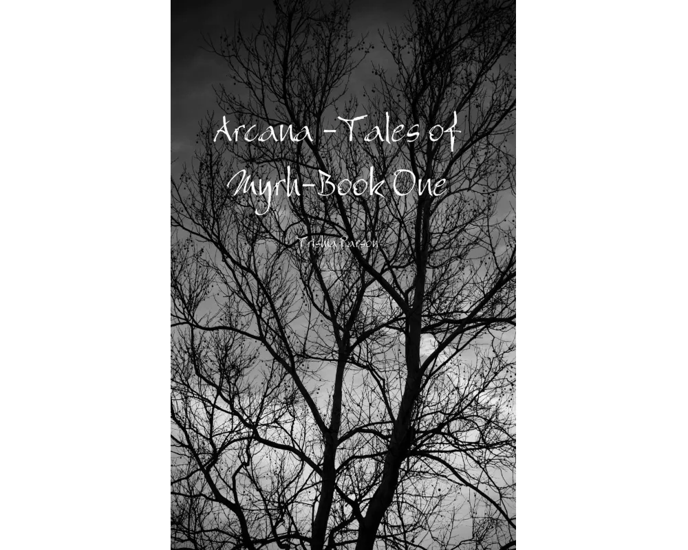 Arcana -Tales of Myrh-Book One