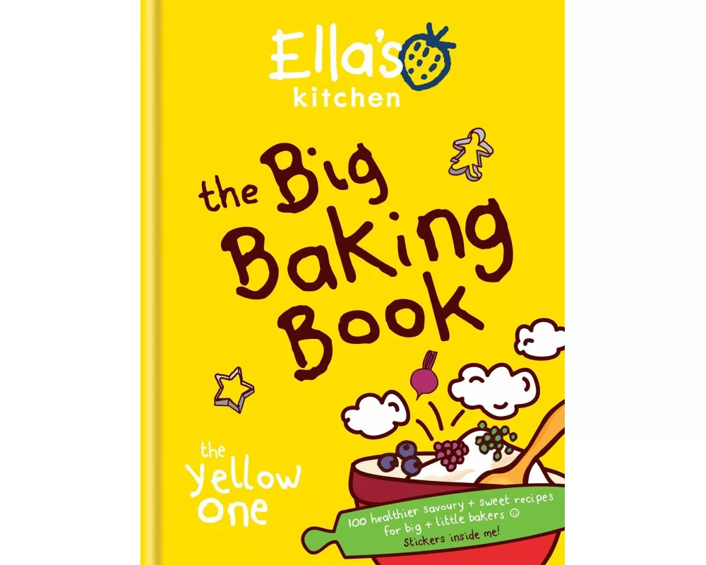 Ella's Kitchen: The Big Baking Book