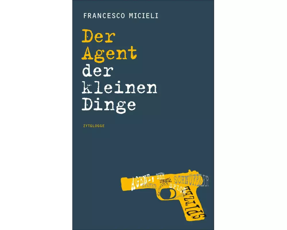 Der Agent der kleinen Dinge