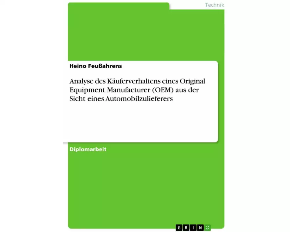 Analyse des Käuferverhaltens eines Original Equipment Manufacturer (OEM) aus der Sicht eines Automobilzulieferers