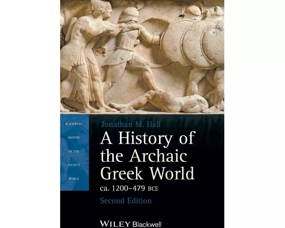 A History of the Archaic Greek World, ca. 1200-479 BCE
