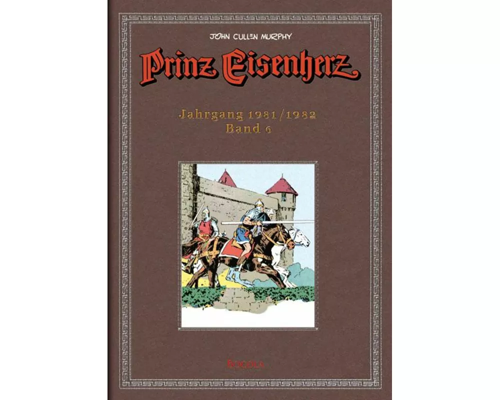 Prinz Eisenherz. Murphy-Jahre / Jahrgang 1981/1982