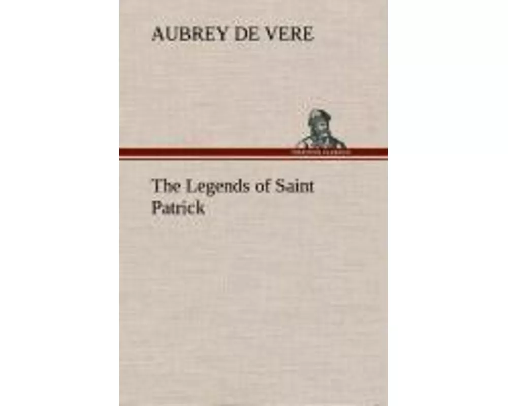 The Legends of Saint Patrick
