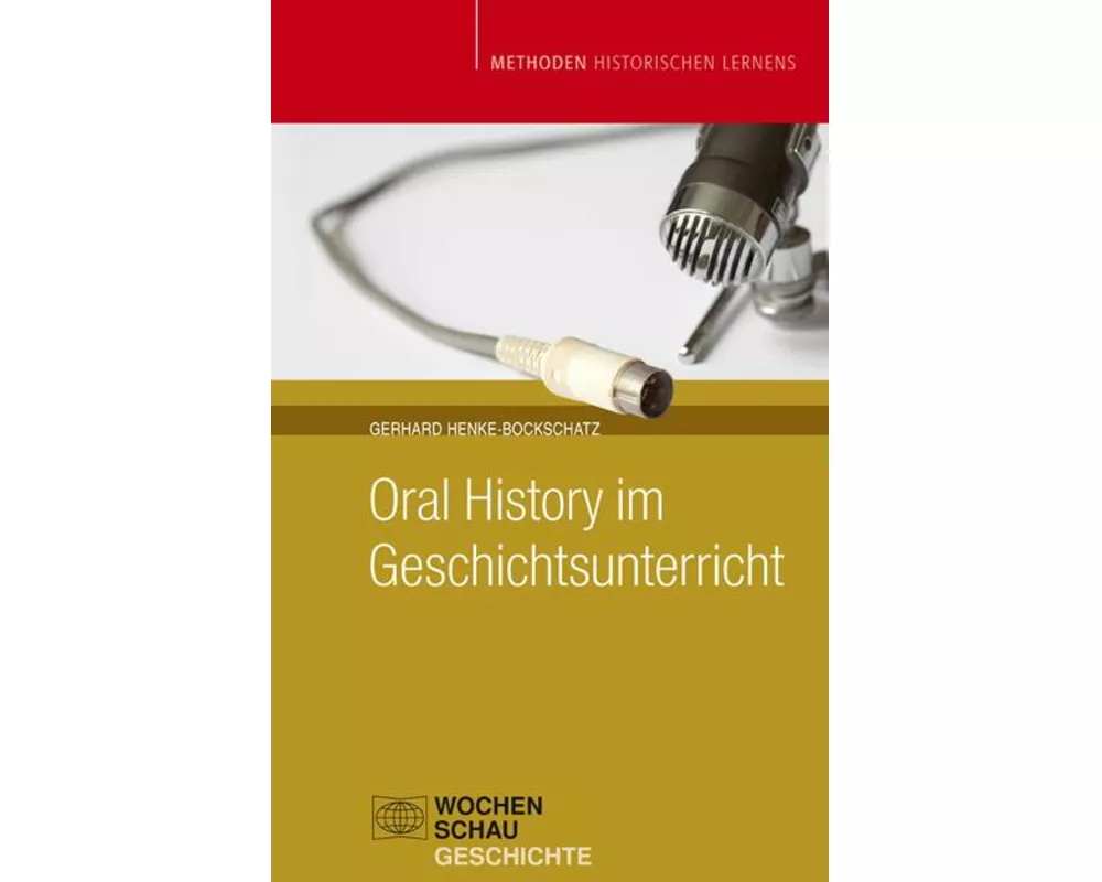 Oral History im Geschichtsunterricht