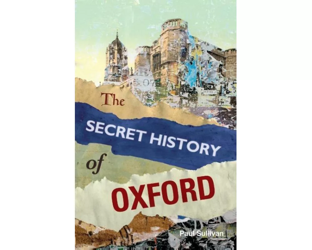 The Secret History of Oxford