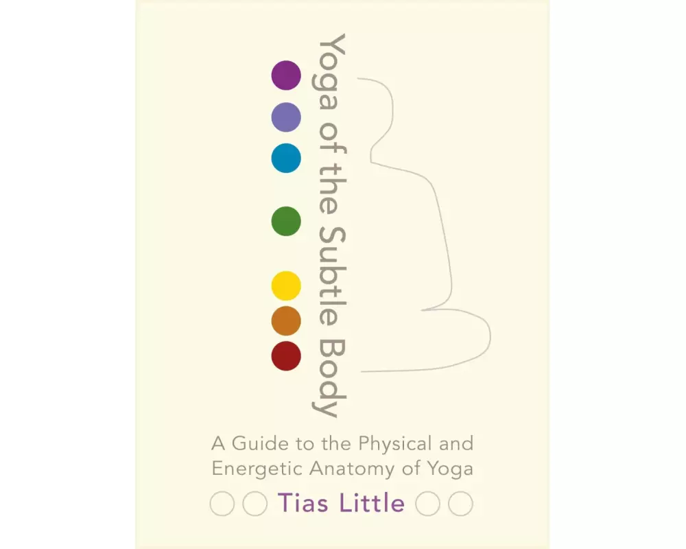 Yoga of the Subtle Body