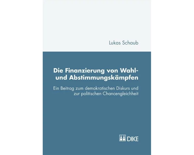 Die Finanzierung von Wahl- und Abstimmungskämpfen