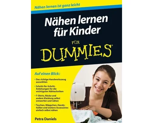 Nähen lernen für Kinder für Dummies
