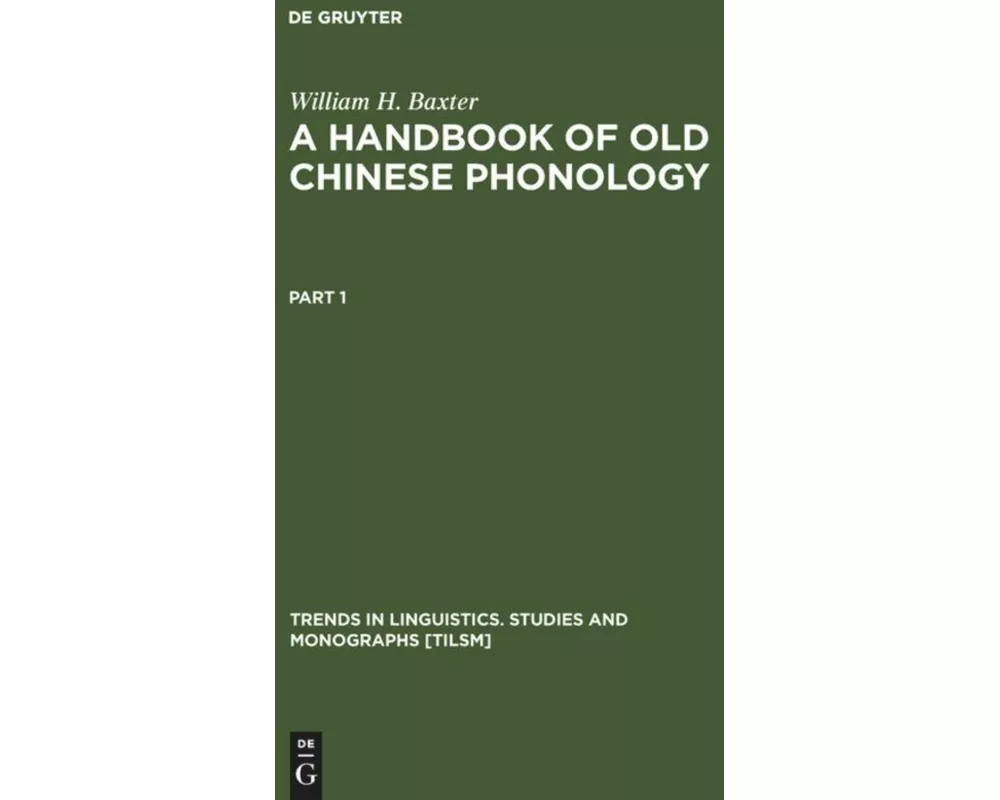 A Handbook of Old Chinese Phonology