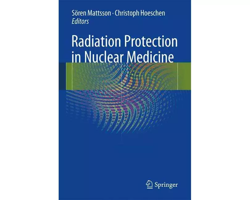 Radiation Protection in Nuclear Medicine