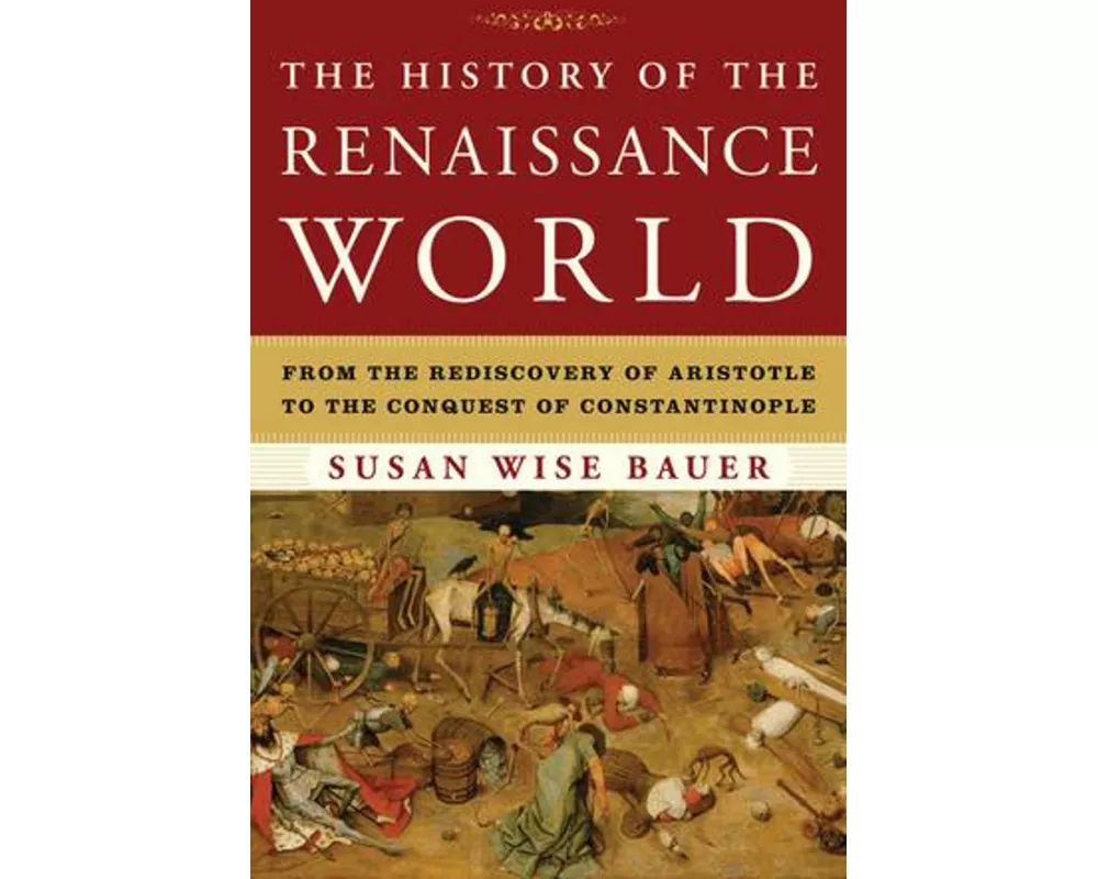 The History of the Renaissance World