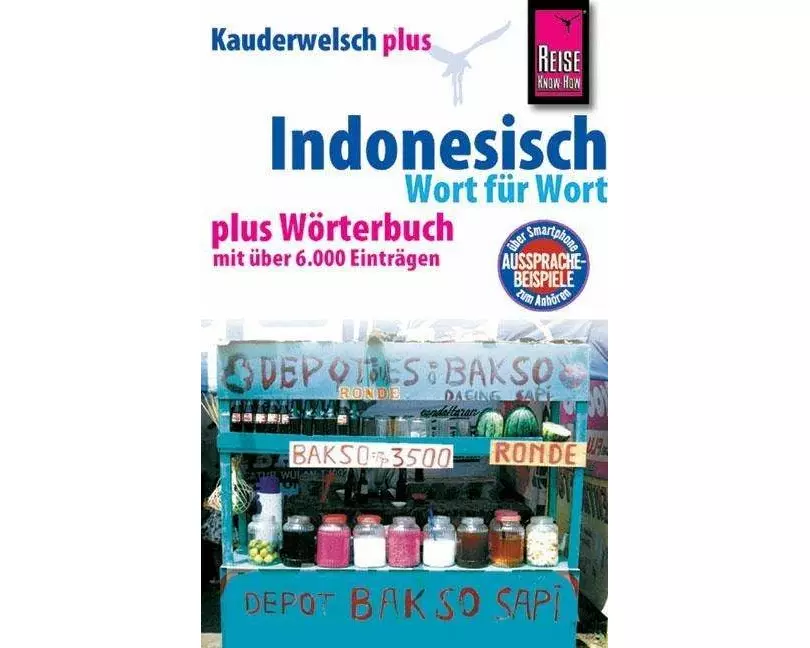 Reise Know-How Sprachführer Indonesisch - Wort für Wort plus Wörterbuch