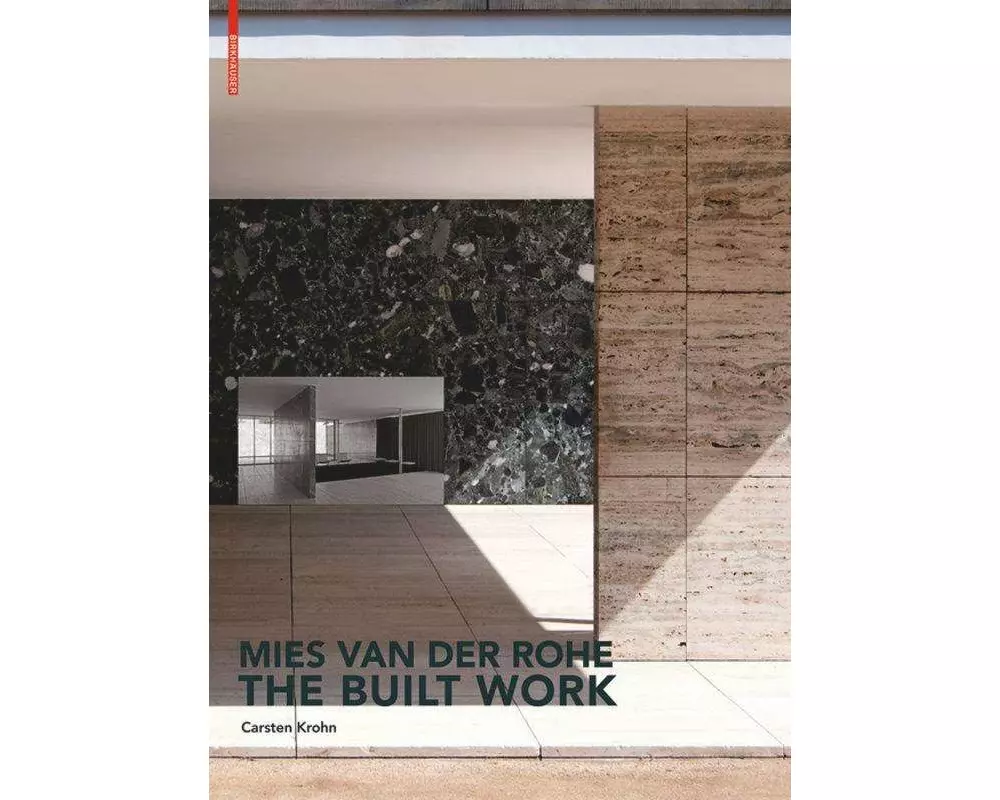 Mies van der Rohe - The built work