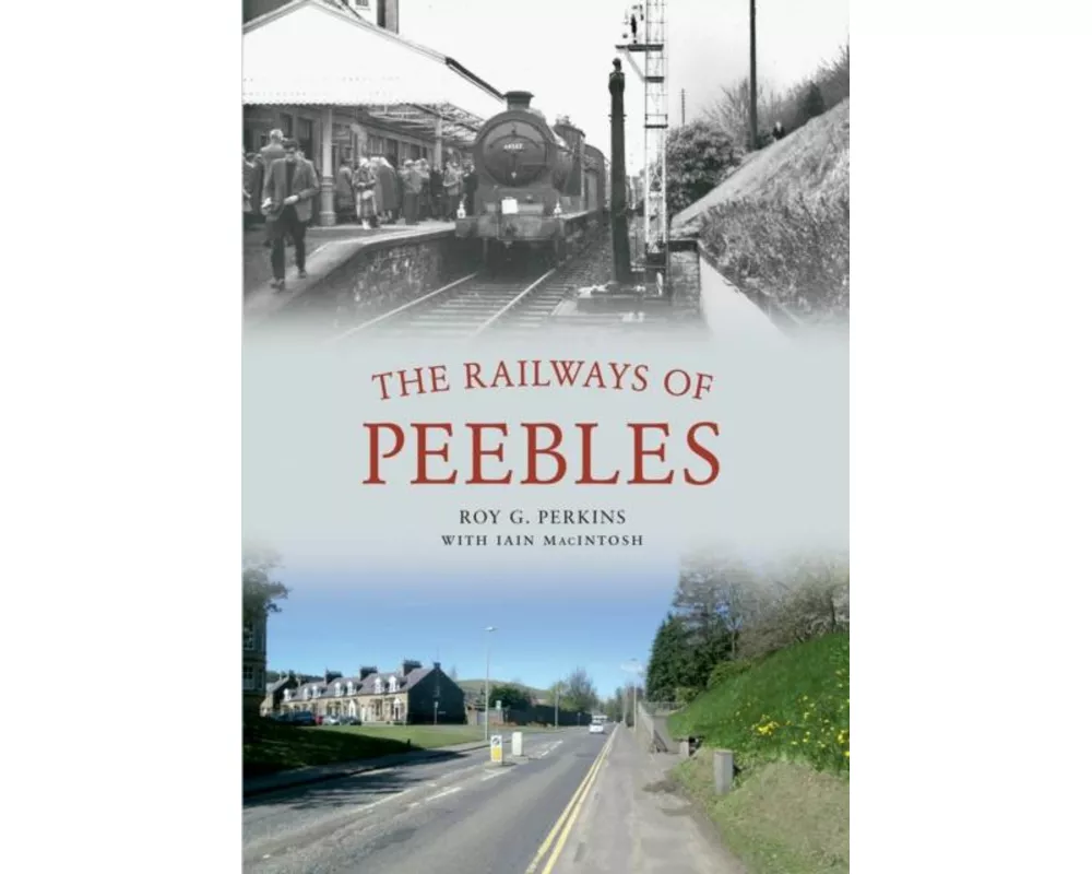 The Railways of Peebles