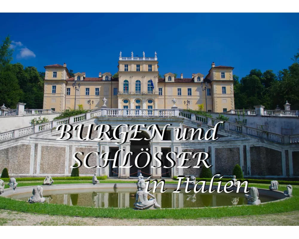 Burgen und Schlösser in Italien - Ein Bildband