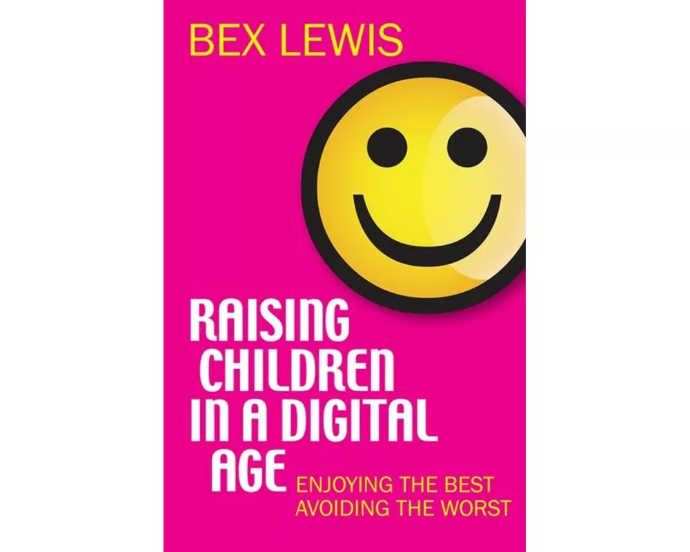Raising Children in a Digital Age