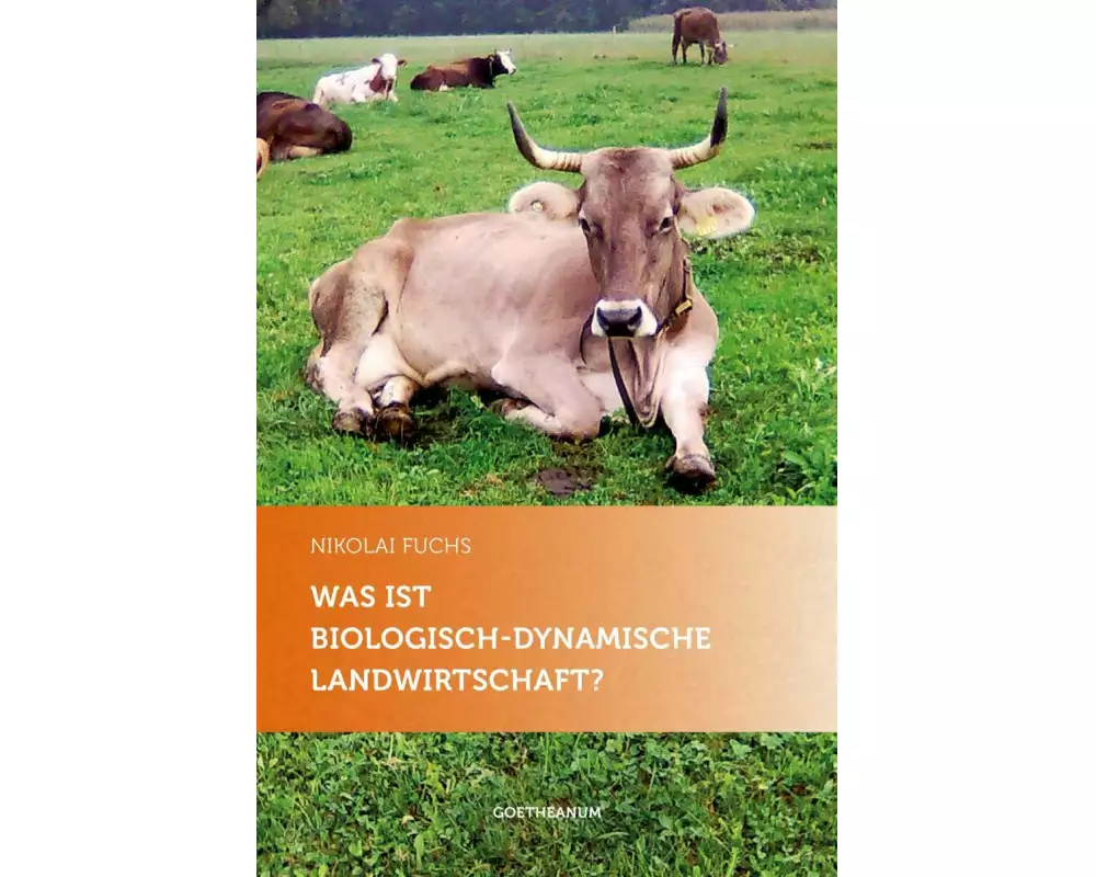 Was ist biologisch-dynamische Landwirtschaft?