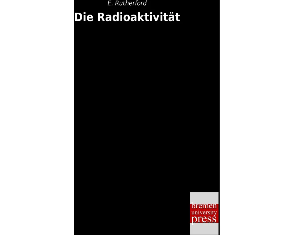 Die Radioaktivität