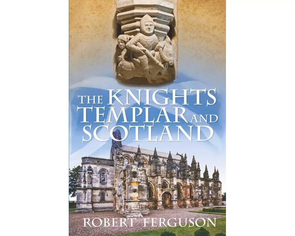 The Knights Templar and Scotland