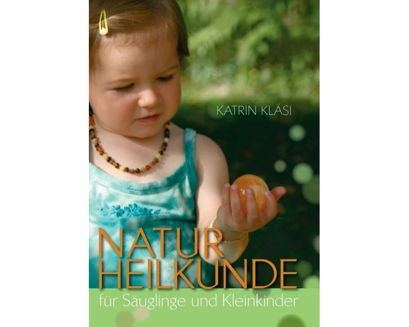 Naturheilkunde für Säuglinge und Kleinkinder