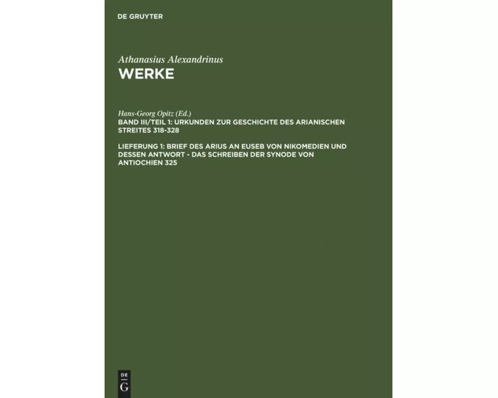 Brief des Arius an Euseb von Nikomedien und dessen Antwort - Das Schreiben der Synode von Antiochien 325