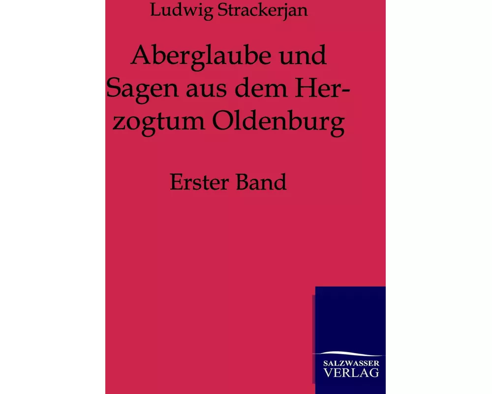 Aberglaube und Sagen aus dem Herzogtum Oldenburg