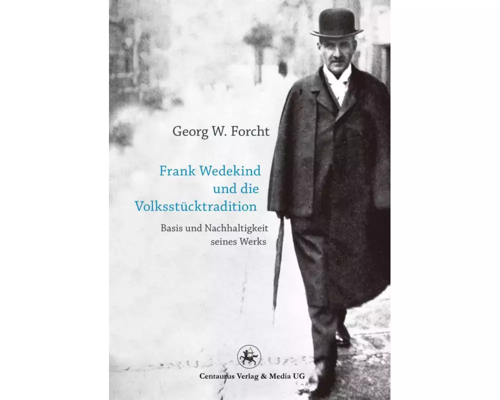 Frank Wedekind und die Volksstücktradition