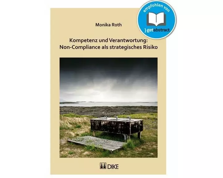 Kompetenz und Verantwortung: Non-Compliance als strategisches Risiko