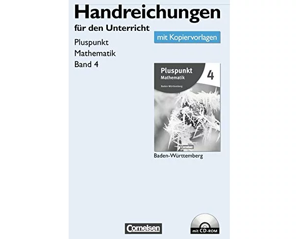 Pluspunkt Mathematik, Baden-Württemberg - Neubearbeitung, Band 4, Handreichungen für den Unterricht, Kopiervorlagen mit CD-ROM