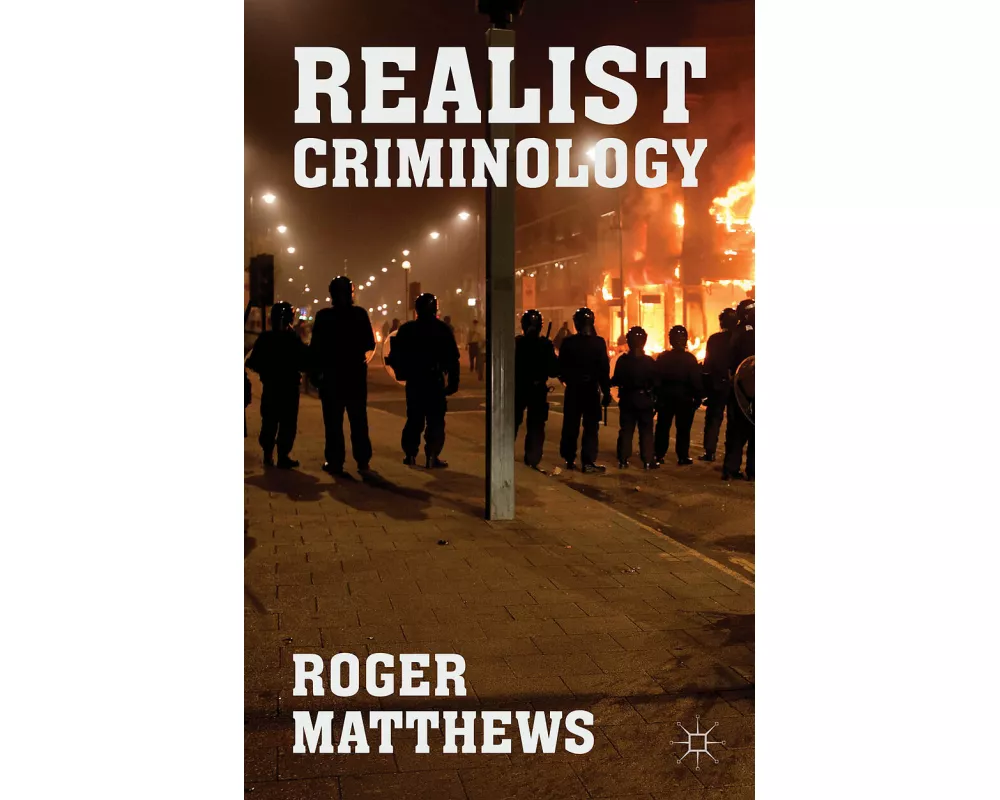 Realist Criminology