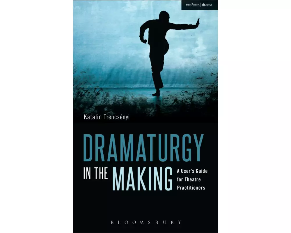 Dramaturgy in the Making