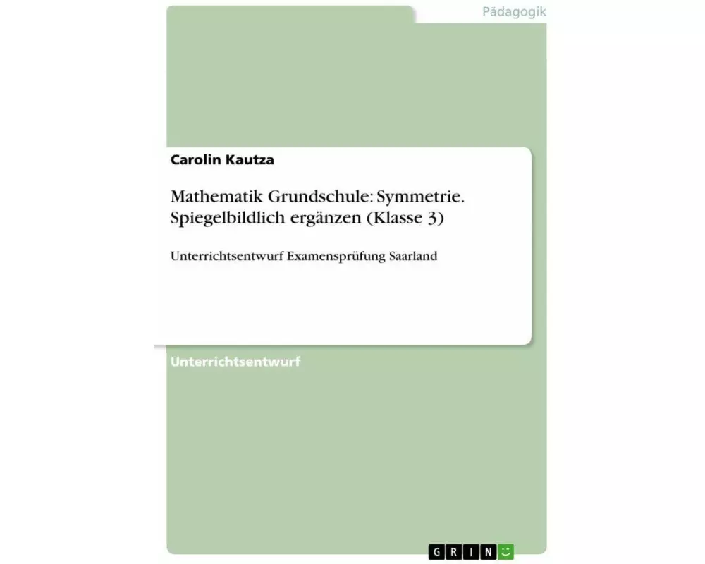 Mathematik Grundschule: Symmetrie. Spiegelbildlich ergänzen (Klasse 3)