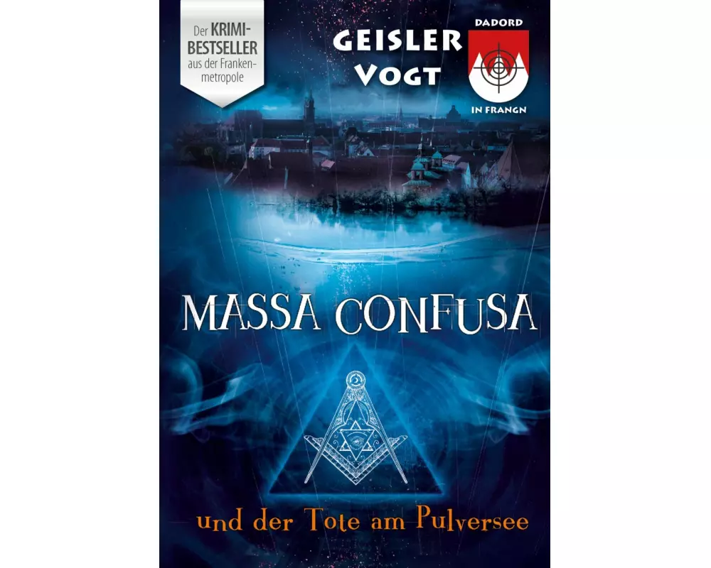 Massa Confusa und der Tote am Pulversee