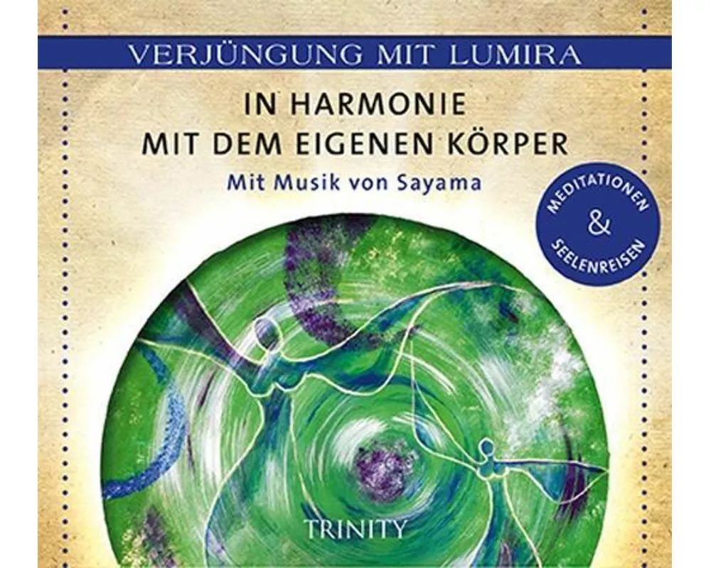 Verjüngung mit Lumira. In Harmonie mit dem eigenen Körper