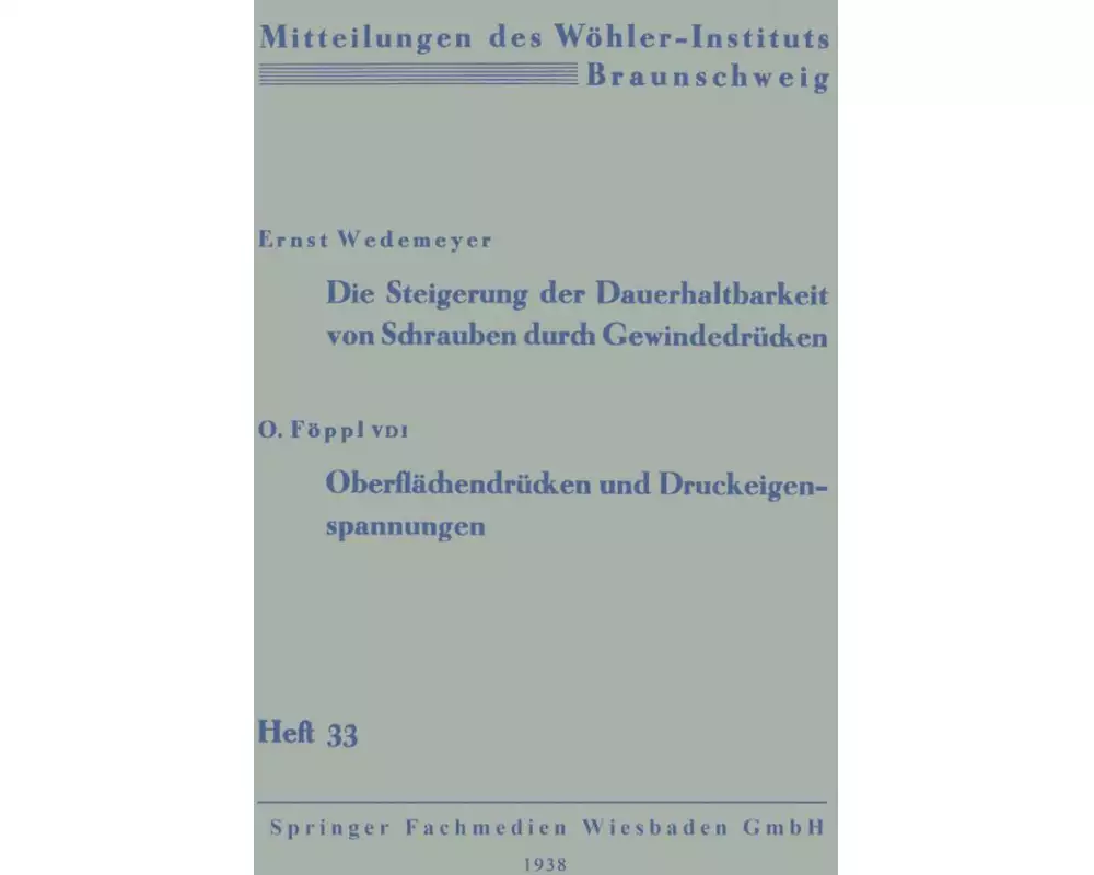 Die Steigerung der Dauerhaltbarkeit von Schrauben durch Gewindedrücken