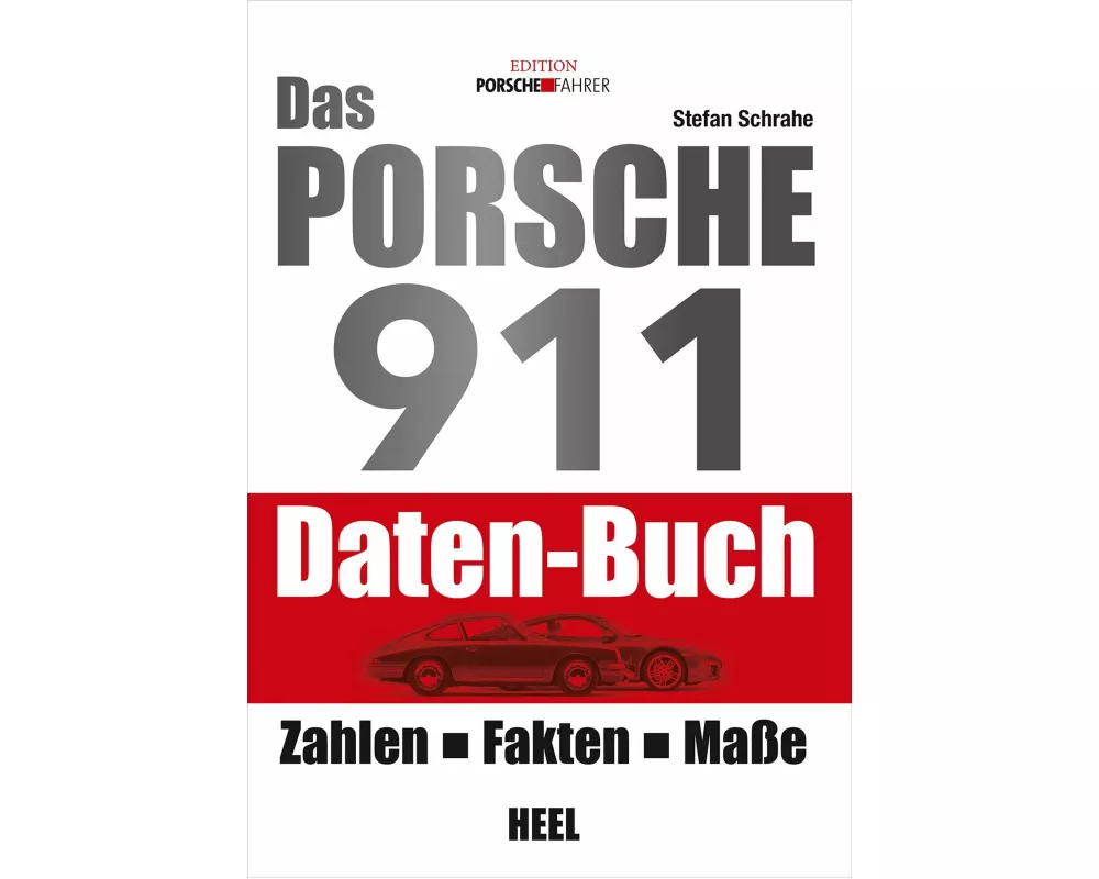 Das Porsche 911 Daten-Buch