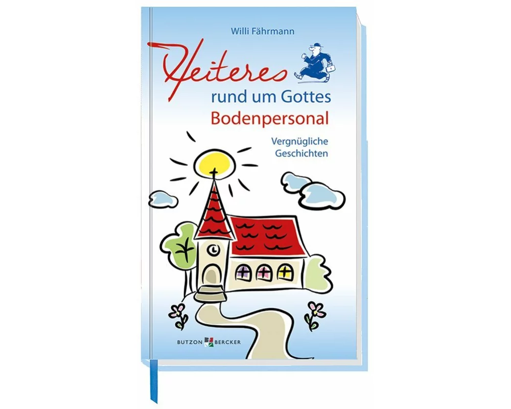 Heiteres rund um Gottes Bodenpersonal