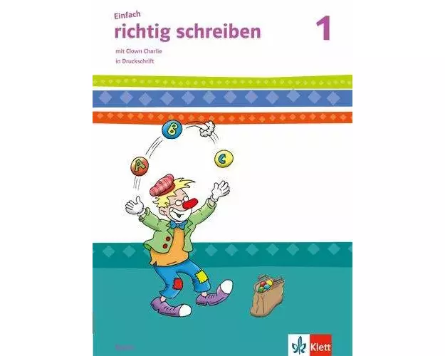 Einfach richtig schreiben. Arbeitsheft 1. Schuljahr