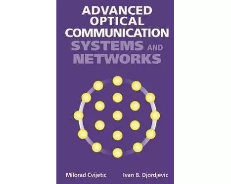 Advanced Optical Communication Systems and Networks