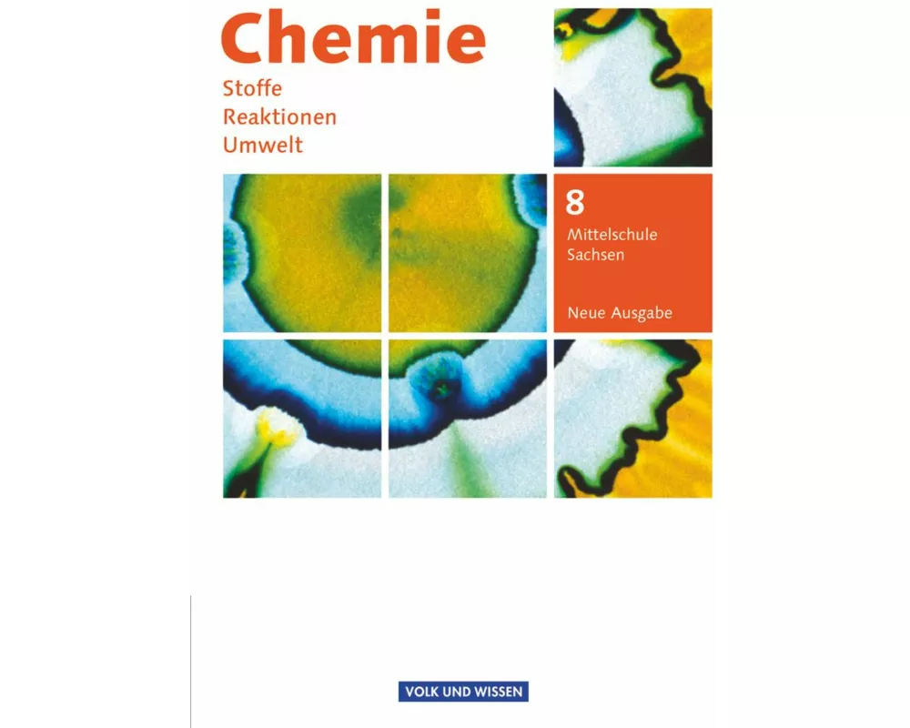 Chemie: Stoffe - Reaktionen - Umwelt (Neue Ausgabe) - Mittelschule Sachsen - 8. Schuljahr