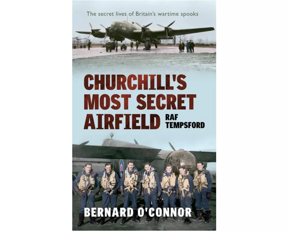 Churchill's Most Secret Airfield