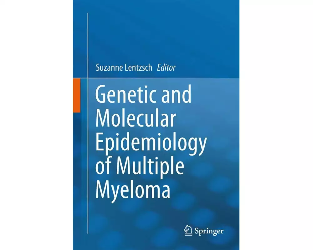 Genetic and Molecular Epidemiology of Multiple Myeloma