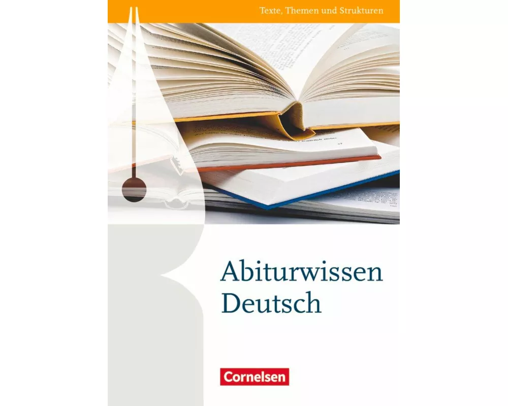 Texte, Themen und Strukturen, Deutschbuch für die Oberstufe, Zu allen Ausgaben, Abiturwissen Deutsch, Nachschlagewerk