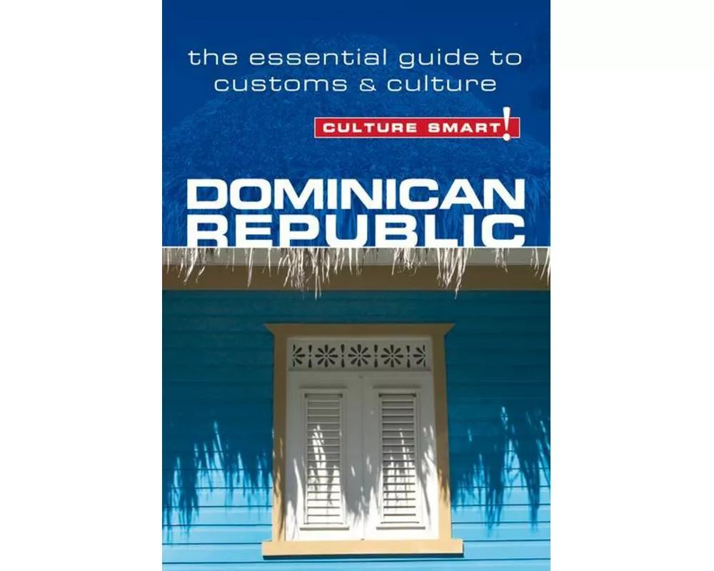Dominican Republic - Culture Smart!