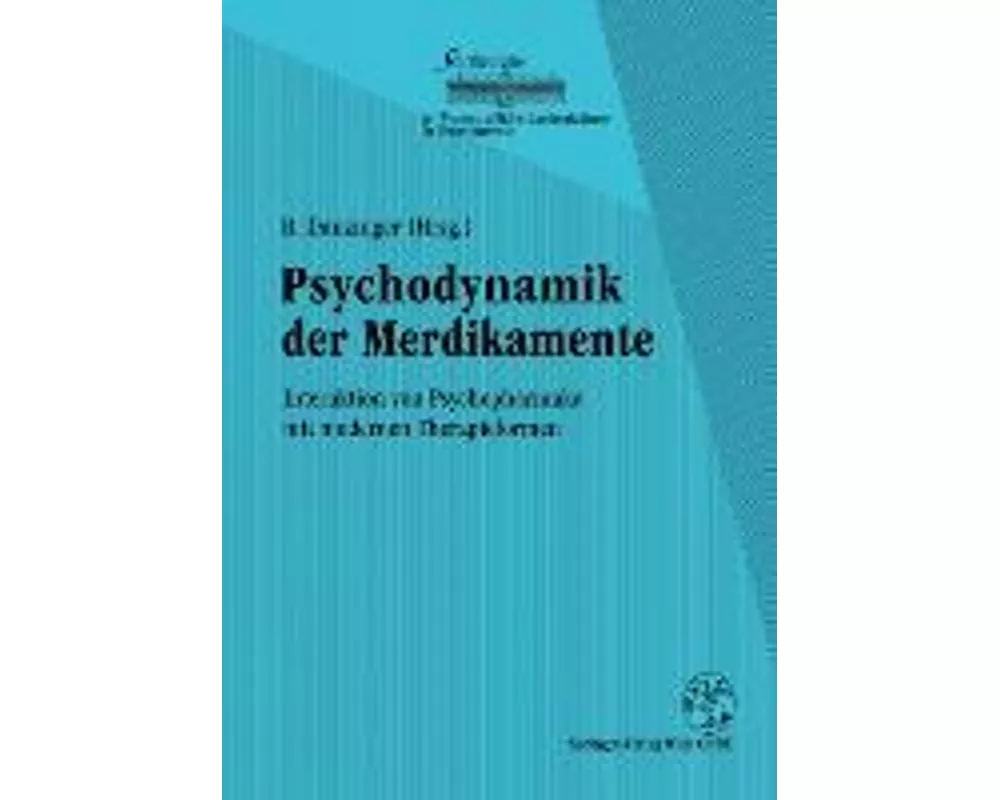 Psychodynamik der Medikamente