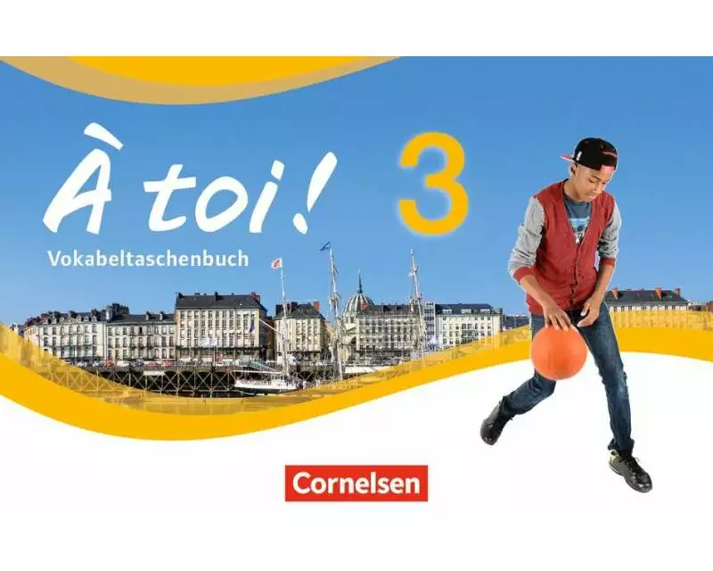 À toi ! - Vier- und fünfbändige Ausgabe 2012 - Band 3