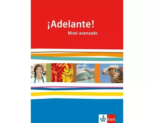 ¡Adelante!. Schülerbuch. Nivel avanzado. Klasse 12/13