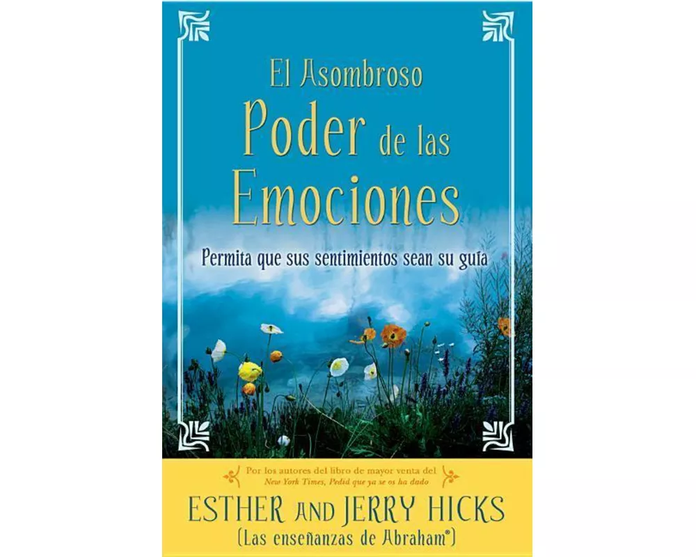 A El Asombroso Poder de Las Emociones