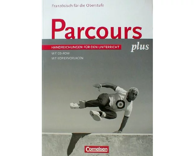 Parcours plus - Französisch für die Oberstufe - Französisch für die Oberstufe - Ausgabe 2009