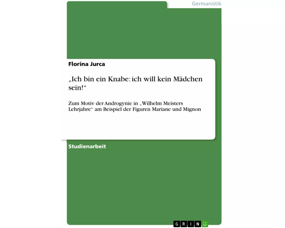 "Ich bin ein Knabe: ich will kein Mädchen sein!"